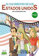 El nacimiento de los Estados Unidos