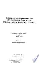 El neopolicial latino americano y la crónica del Chile actual en las novelas de Ramón Díaz Eterovic