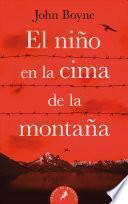 El Niño En La Cima de la Montaña / The Boy at the Top of the Mountain