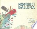 El nombre de la ballena
