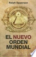 El nuevo orden mundial / New World Order