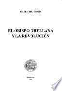 El obispo Orellana y la revolución
