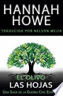 El Olivo: Las Hojas