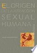 El origen de la atracción sexual humana