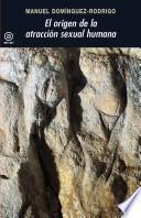 El origen de la atracción sexual humana