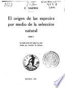 El origen de las especies por medio de la selección natural