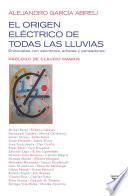 El origen eléctrico de todas las lluvias