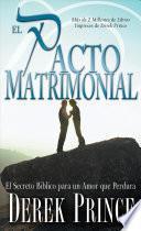 El Pacto Matrimonial/ The Marriage Covenant