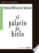EL PALACIO DE HIELO