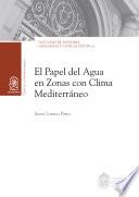 El papel del agua en zonas con clima mediterráneo