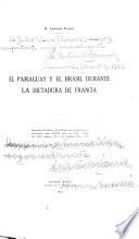 El Paraguay y el Brasil durante la dictadura de Francia