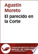 El parecido en la Corte