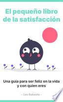 El pequeño libro de la satisfacción
