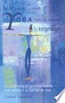 El Pequeño Libro de Yoga para Alcanzar la Longetividad