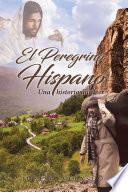 El Peregrino Hispano