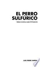 El perro sulfúrico