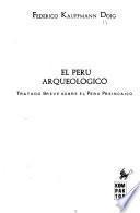 El Perú arqueológico