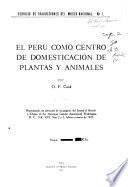 El Perú como centro de domesticación de plantas y animales