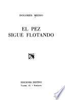 El pez sigue flotando