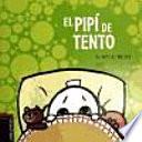 El pipi de Tento / Tento's Pee