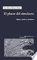 El placer del simulacro