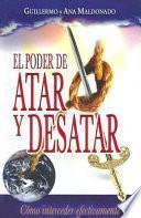 El Poder de Atar Y Desatar