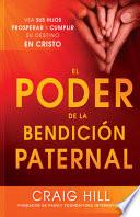 El Poder de la Bendición Paternal