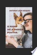 El PODER DE LA ENERGIA POSITIVA