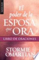 El Poder de la Esposa Que Ora