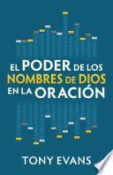 El poder de los nombres de Dios en la oración