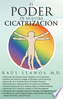 El Poder de Nuestra Cicatrizacion