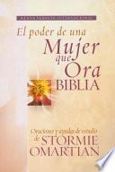 El Poder de Una Mujer Que Ora Biblia/Power of a Praying Woman Bible