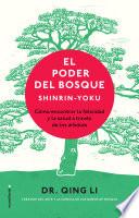 El poder del bosque. Shinrin-Yoku