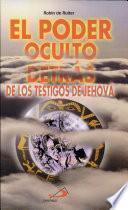El poder oculto detrás de los testigos de Jehová