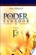 EL PODER SANADOR DE LA FE