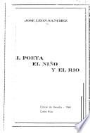 El poeta, el Niño y el Rio