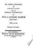 El poeta filósofo, o, Continuacion de las Poesias filosoficas de Candido Maria Trigueros