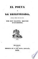 El Poeta y la Beneficiada. Fabula comica en dos actos