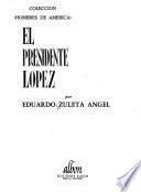 El presidente López