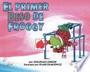 El Primer Beso de Froggy