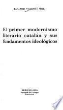 El primer modernismo literario catalán y sus fundamentos ideológicos