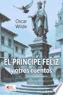 El Príncipe Feliz y otros cuentos