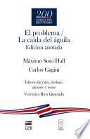 El problema / La caída del águila