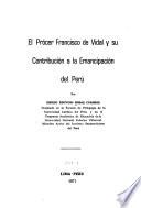 El prócer Francisco de Vidal y su contribución a la emancipación del Perú
