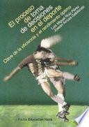 El Proceso de toma de decisiones en el deporte