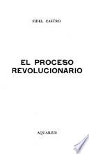 El proceso revolucionario
