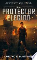 El Protector Elegido
