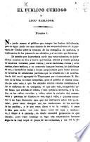 El Público curioso y lego hablador. Número 1. [A paper containing information relating to the volunteer companies raised in the province of Chalco in 1811.]