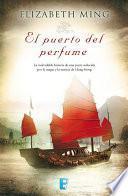 El puerto del perfume