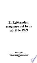 El Reférendum uruguayo del 16 de abril de 1989